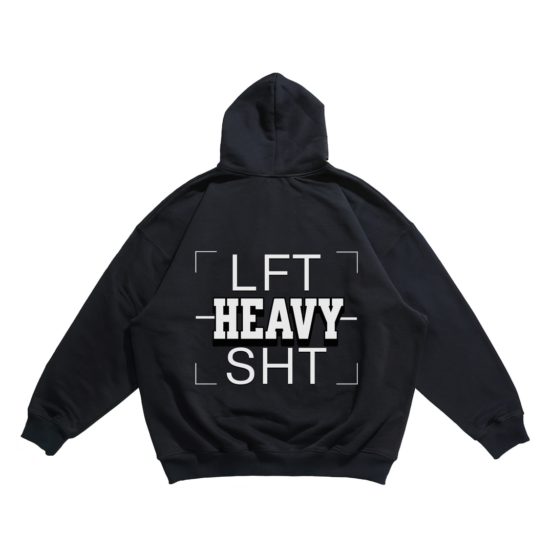 Lift Heavy Shit - Oversize Hoodie Backprint