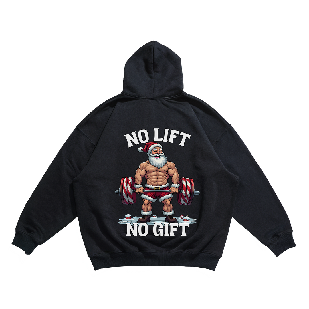 No Lift No Gift - Oversize Hoodie Backprint