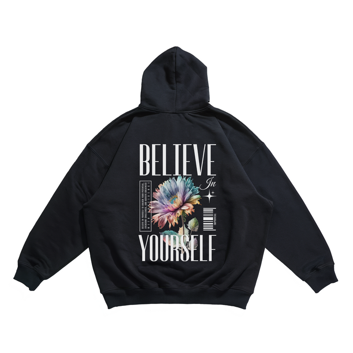 Believe Yourself -  Oversize Hoodie Backprint