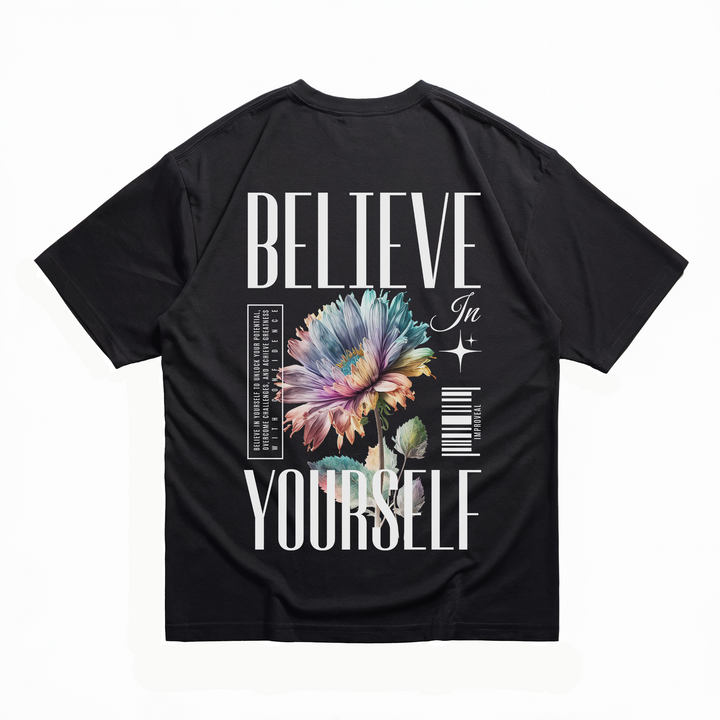 Believe in Yourself - Oversize Shirt Backprint