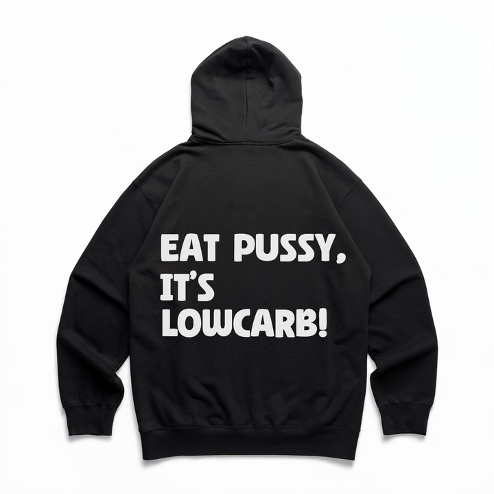 Eat Pussy, It´s Lowcarb! - Premium Hoodie Backprint