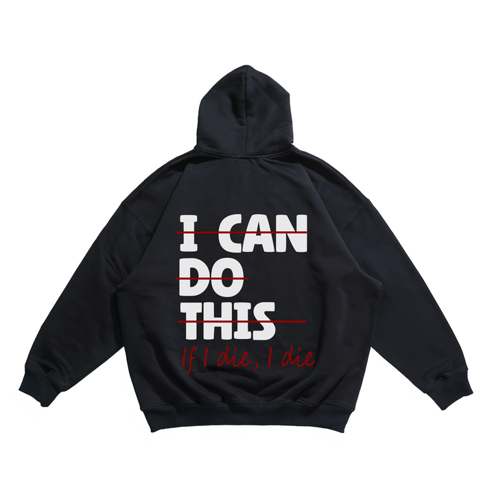 I Can Do This - Oversize Hoodie Backprint