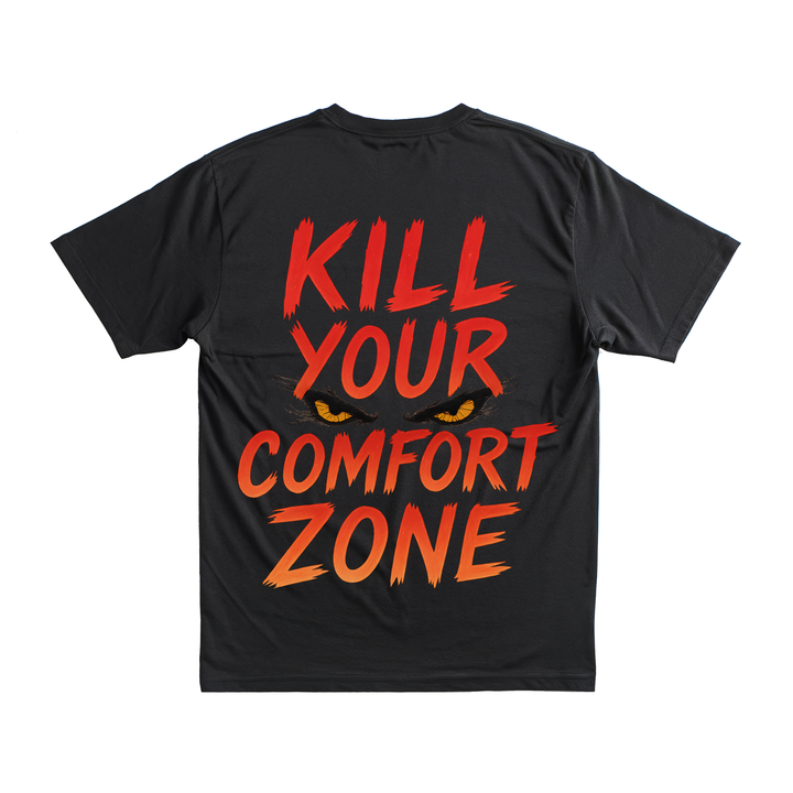 Kill Your Comfort Zone - Premium Shirt Backprint