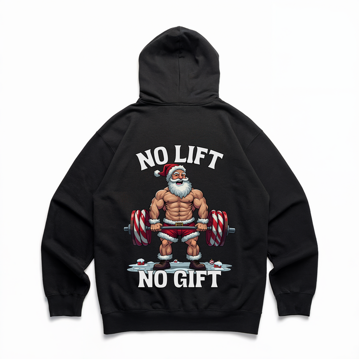 No Lift No Gift - Premium Hoodie Backprint