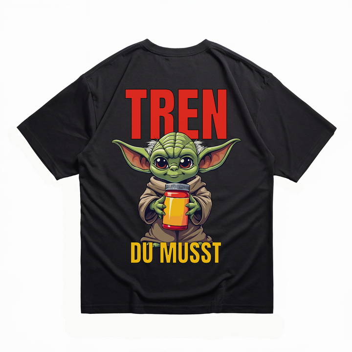 Tren Du Musst - Oversize Shirt Backprint